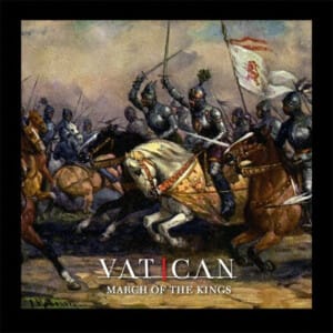 Vatican  "March Of The Kings"  Lmtd. LP